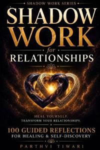 SHADOW WORK for RELATIONSHIPS