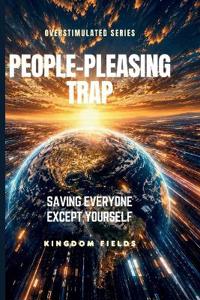 People-Pleasing Trap