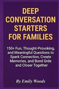 Deep Conversation Starters for Families