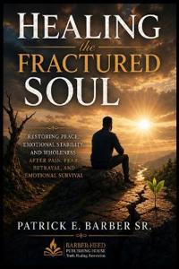 Healing the Fractured Soul