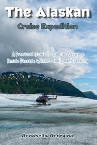 The Alaskan Cruise Expedition