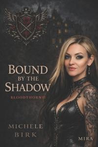 Bound by the Shadow