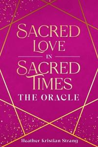 Sacred Love in Sacred Times