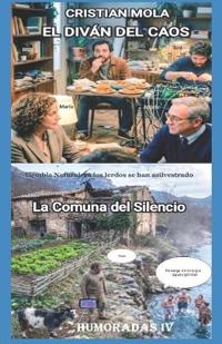El Divan del Caos Y La Comuna del Silencio