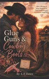 Glue Guns & Cowboy Boots