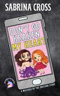 Don't Go Kraken My Heart