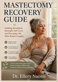 Mastectomy Recovery Guide
