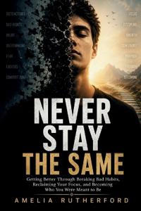 Never Stay the Same