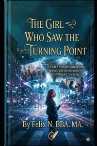 The Girl Who Saw the Turning Point