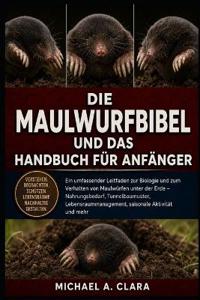 Die Maulwurfbibel Und Das Handbuch Für Anfänger