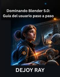 Dominando Blender 5.0