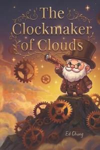 The Clockmaker of Clouds