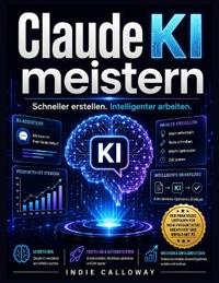 Claude KI meistern