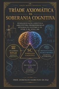 Tríade Axiomática Da Soberania Cognitiva