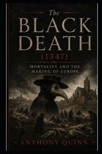 The Black Death (1347)