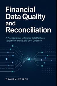 Financial Data Quality and Reconciliation