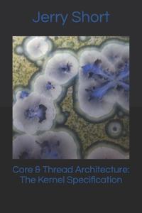 Core & Thread Architecture