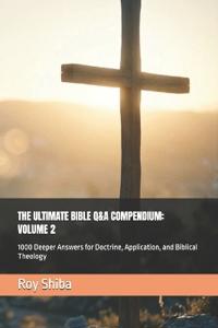 The Ultimate Bible Q&A Compendium