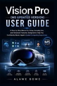 Vision Pro (M5 Updated Version) User Guide