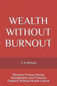 Wealth Without Burnout