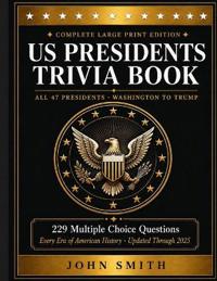 US Presidents Trivia Book