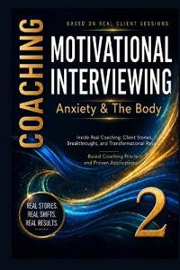 Anxiety & The Body, Motivational interviewing