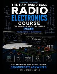 Radio Electronics for Amateur Radio Operators - Foundations of Electronics