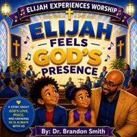 Elijah Feels God's Presence