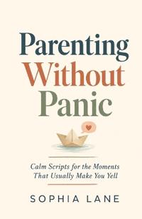 Parenting Without Panic