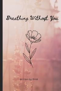 Breathing Without You [Special Edition]