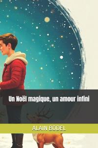 Un Noël magique, un amour infini