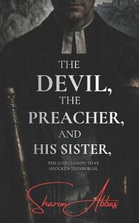 The Devil, The Preacher, And His Sister