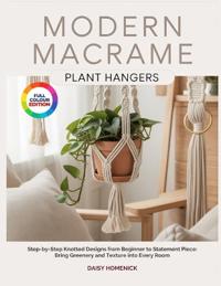 Modern Macrame Plant Hangers