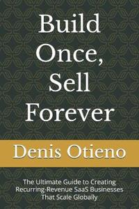 Build Once, Sell Forever