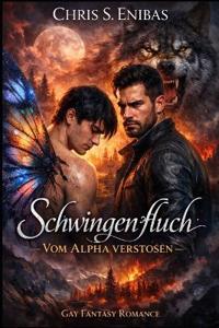 Schwingenfluch - Vom Alpha verstoßen