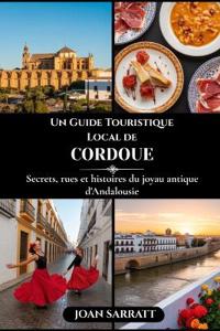 Un Guide Touristique Local de Cordoue