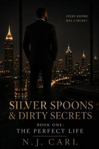 Silver Spoons & Dirty Secrets