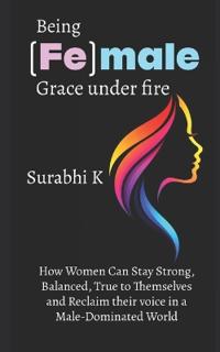 Being (Fe)male Grace under fire