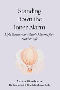 Standing Down the Inner Alarm