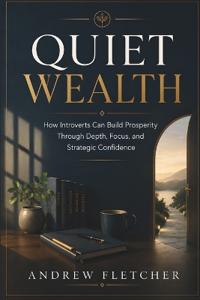 Quiet Wealth