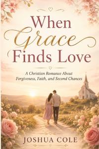When Grace Finds Love