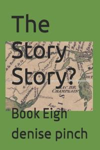 The Story Story?