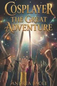 Cosplayer the Great Adventure