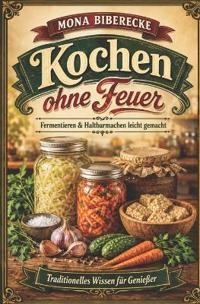 Kochen ohne Feuer