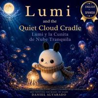 Lumi and the Quiet Cloud Cradle - Lumi y la Cunita de Nube Tranquila