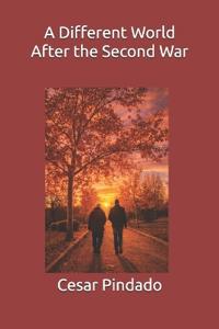 A Different World After the Second War
