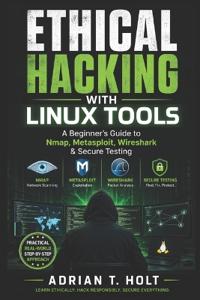 Ethical Hacking with Linux Tools