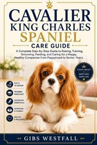 Cavalier King Charles Spaniel Care Guide