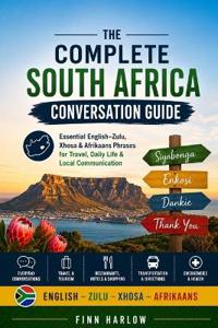 The Complete South Africa Conversation Guide