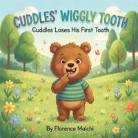 Cuddles' Wiggly Tooth